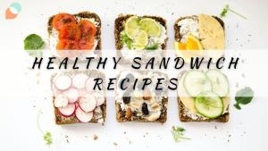 healthy sandwich recipes