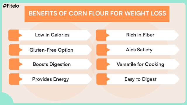 benefits of corn flour for weight loss