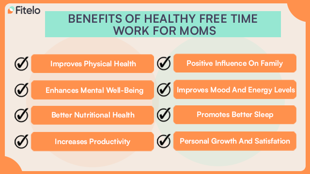 benefits of healthy free time work for moms
