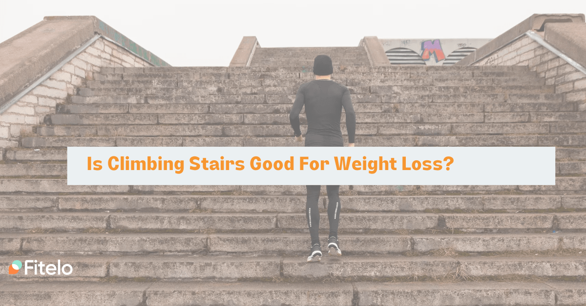 Is Climbing Stairs Good For Weight Loss