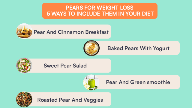 Pears For Weight Loss: 5 Ways To Include Them In Your Diet