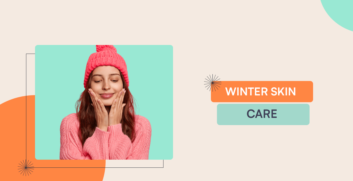 Winter Skin Care